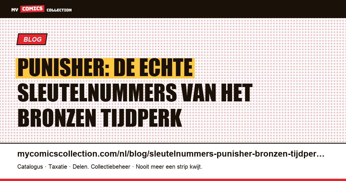 De sleutelnummers van de Punisher uit het bronzen tijdperk (1974-1985), artikelillustratie