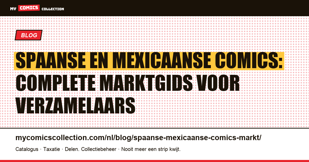 Spaanse en Mexicaanse comics: marktgids voor verzamelaars, artikelillustratie
