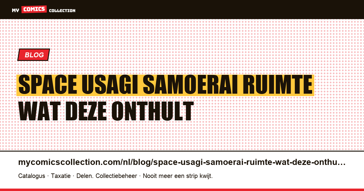 Space Usagi: de samoerai in de ruimte, en wat deze onthult — artikelillustratie