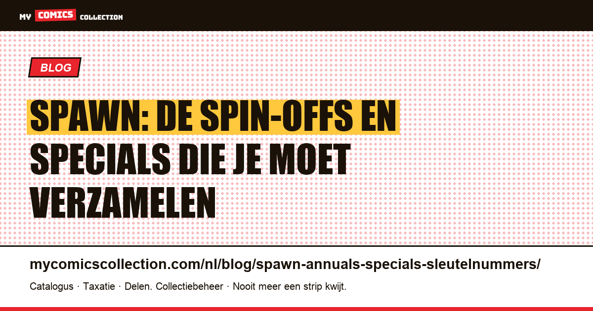Spawn: de spin-offs, specials en one-shots die je moet verzamelen, artikelillustratie