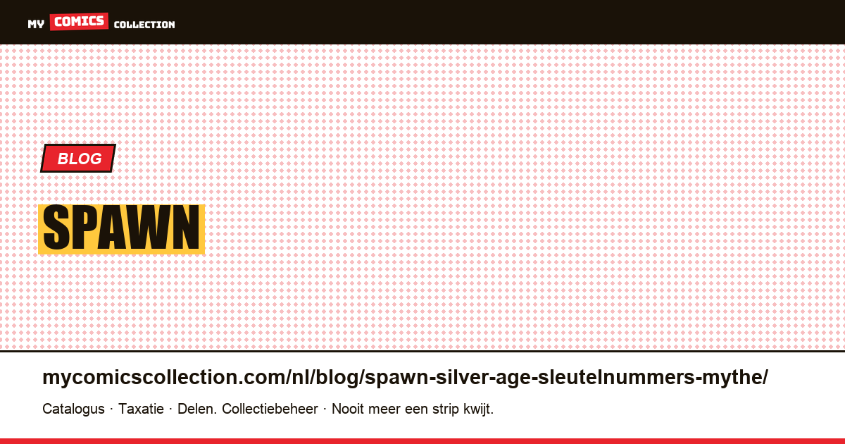 Spawn "Silver Age" sleutelnummers: de waarheid (Spawn dateert uit 1992), artikelillustratie