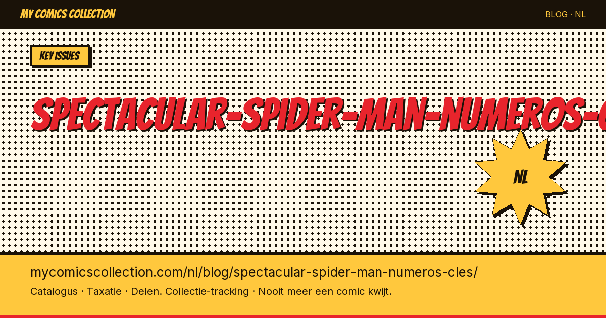 Spectacular Spider-Man: de sleutelnummers — artikelillustratie