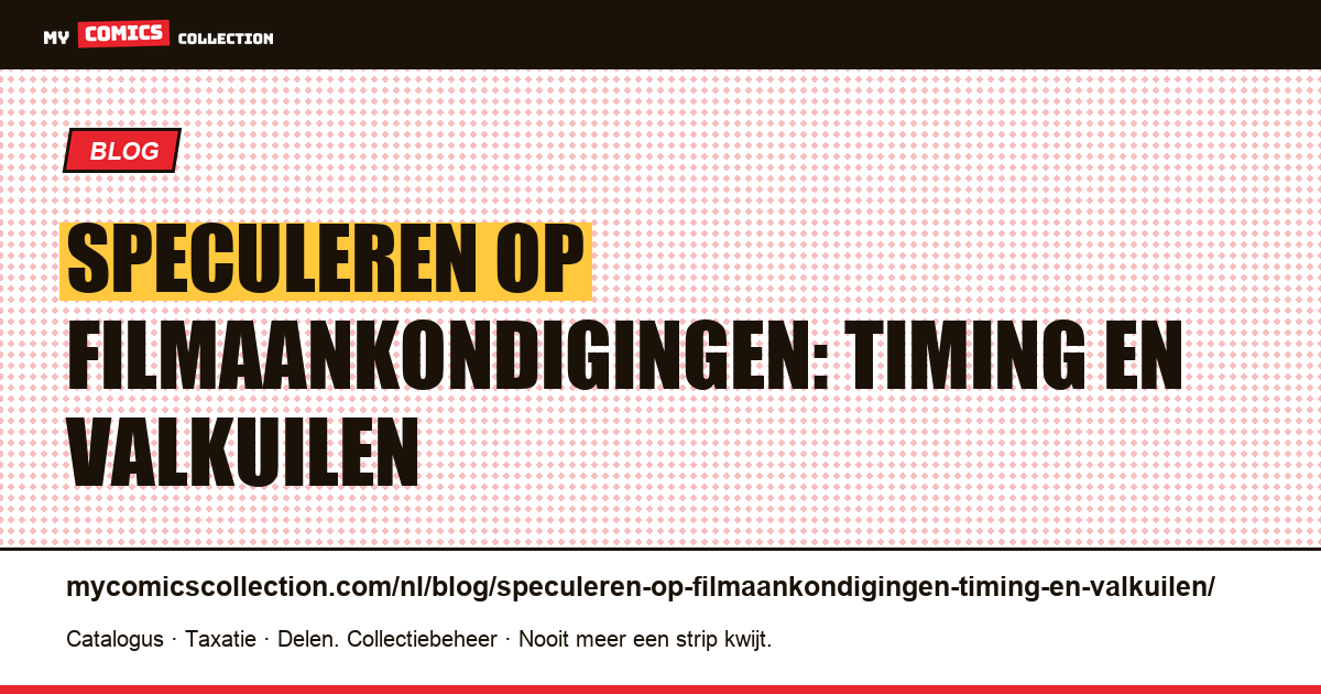 Speculeren op filmaankondigingen: timing en valkuilen — artikelillustratie