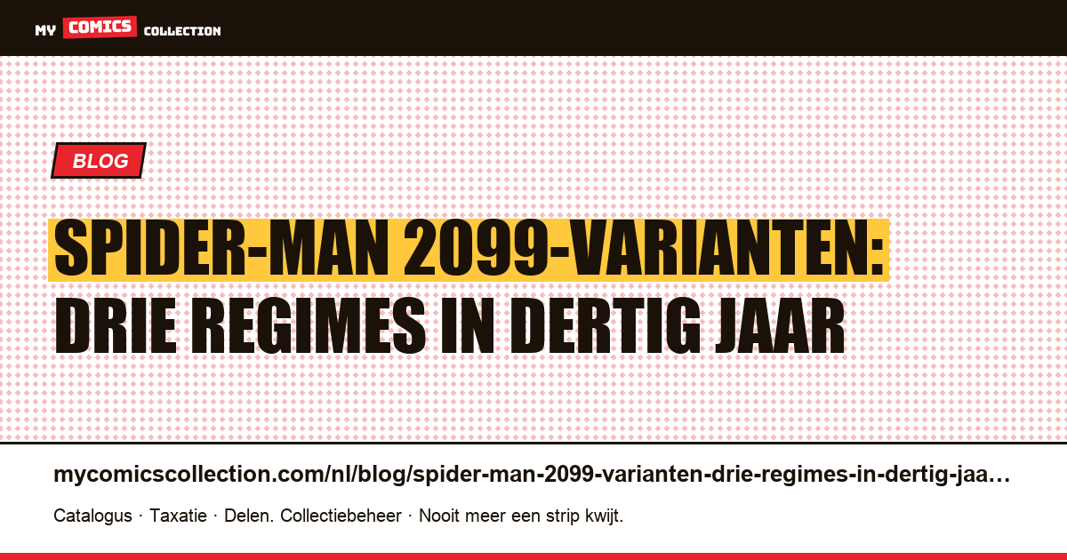 Spider-Man 2099-varianten: drie regimes in dertig jaar — artikelillustratie
