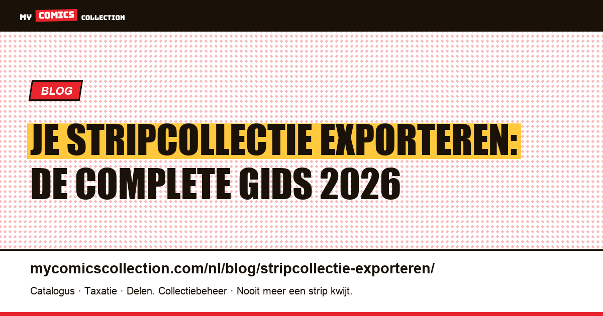Je stripcollectie exporteren: de complete gids 2026 — artikelillustratie