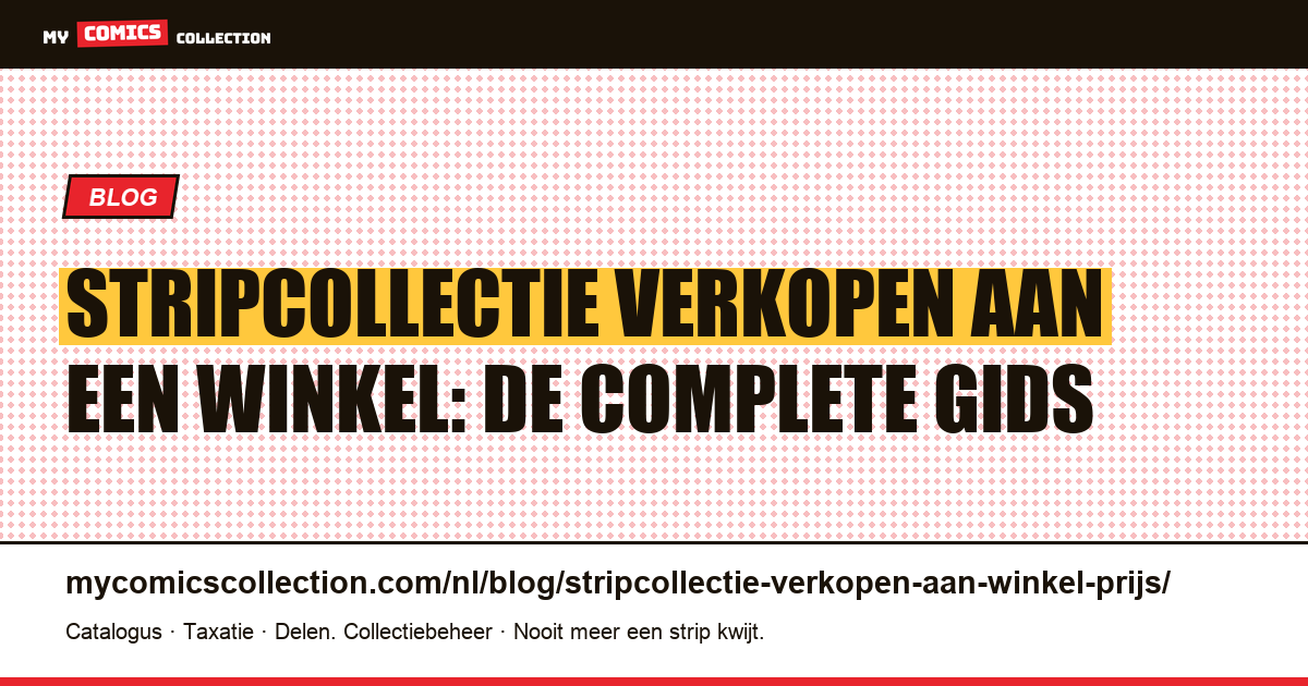 Je stripcollectie verkopen aan een winkel: prijzen en methode, artikelillustratie
