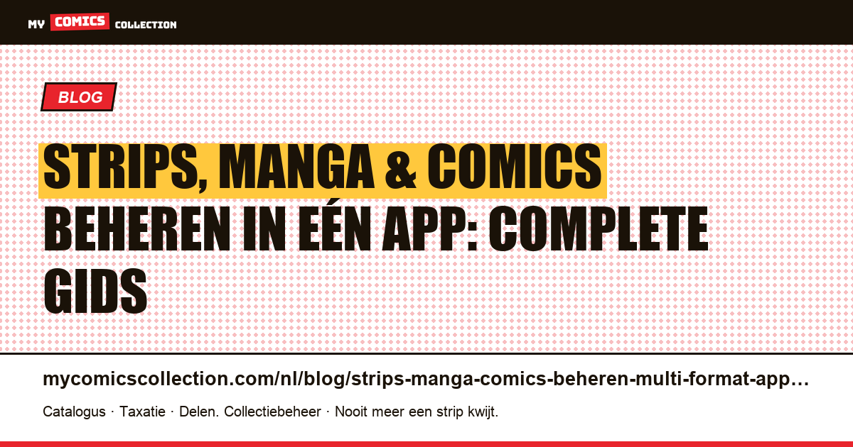 Strips, manga en comics beheren: de complete multi-format gids, artikelillustratie