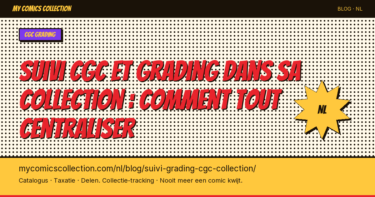 CGC-grading opvolgen in je collectie: hoe je alles centraliseert — artikelillustratie
