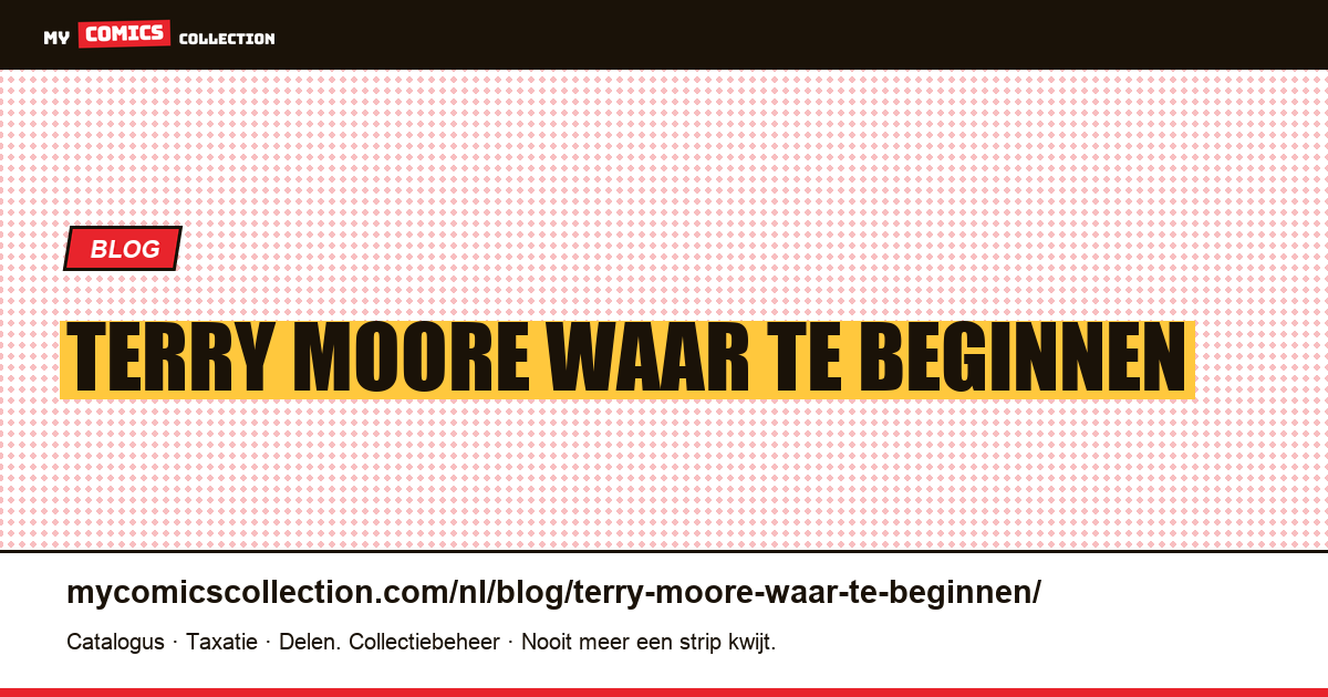 Terry Moore: waar te beginnen — artikelillustratie