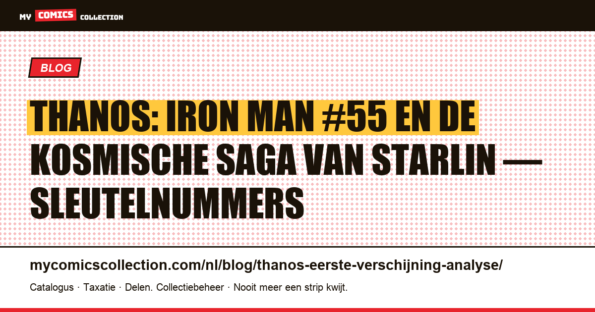 Thanos: Iron Man #55 en de kosmische saga van Starlin, artikelillustratie