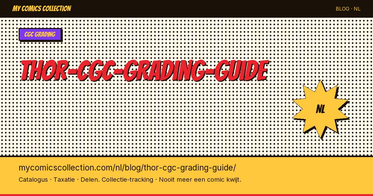 Thor CGC Grading Guide: Waarderingsgids voor Verzamelaars — artikelillustratie