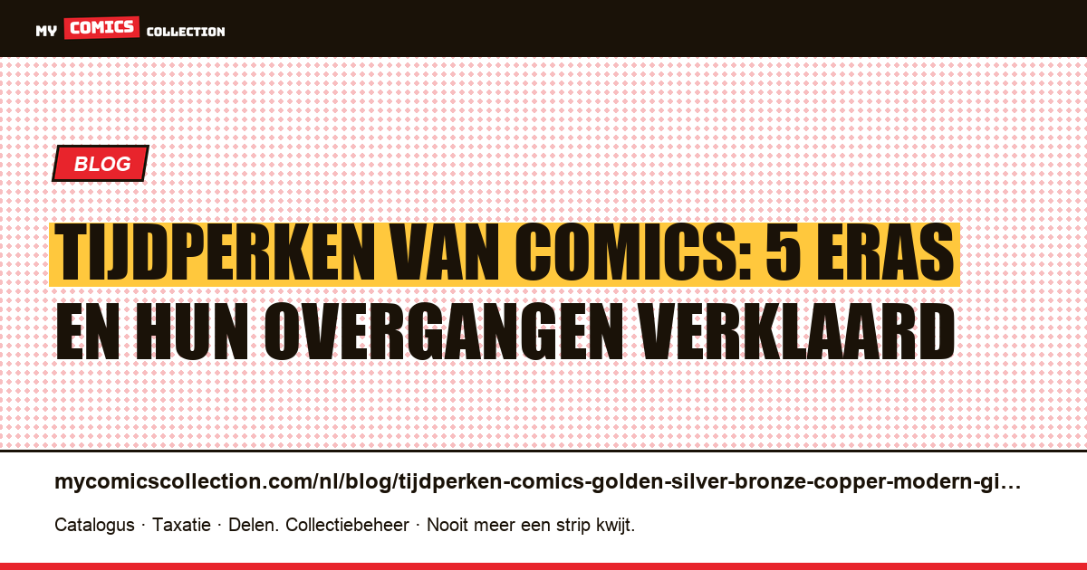 Tijdperken van comics: alle overgangen tot in detail uitgelegd, artikelillustratie
