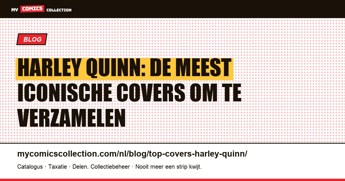 Harley Quinn: de belangrijkste covers en sleutelnummers voor verzamelaars, artikelillustratie