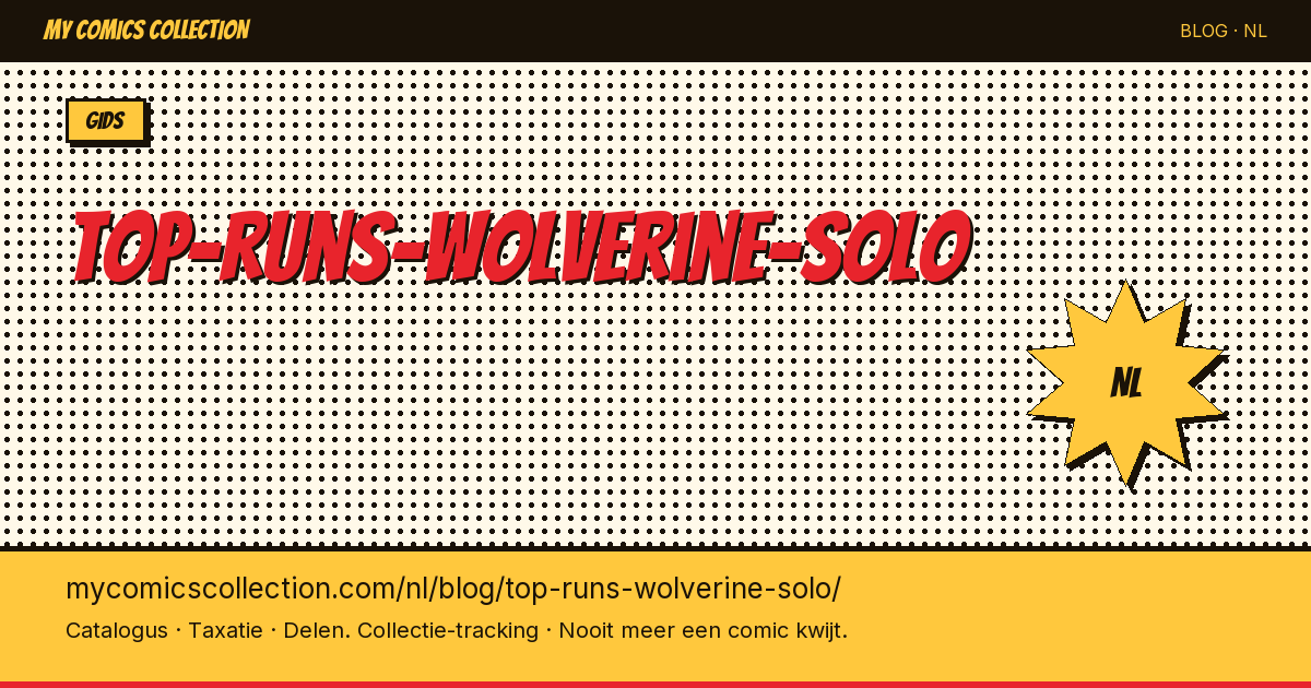 De beste runs van Wolverine Solo — artikelillustratie