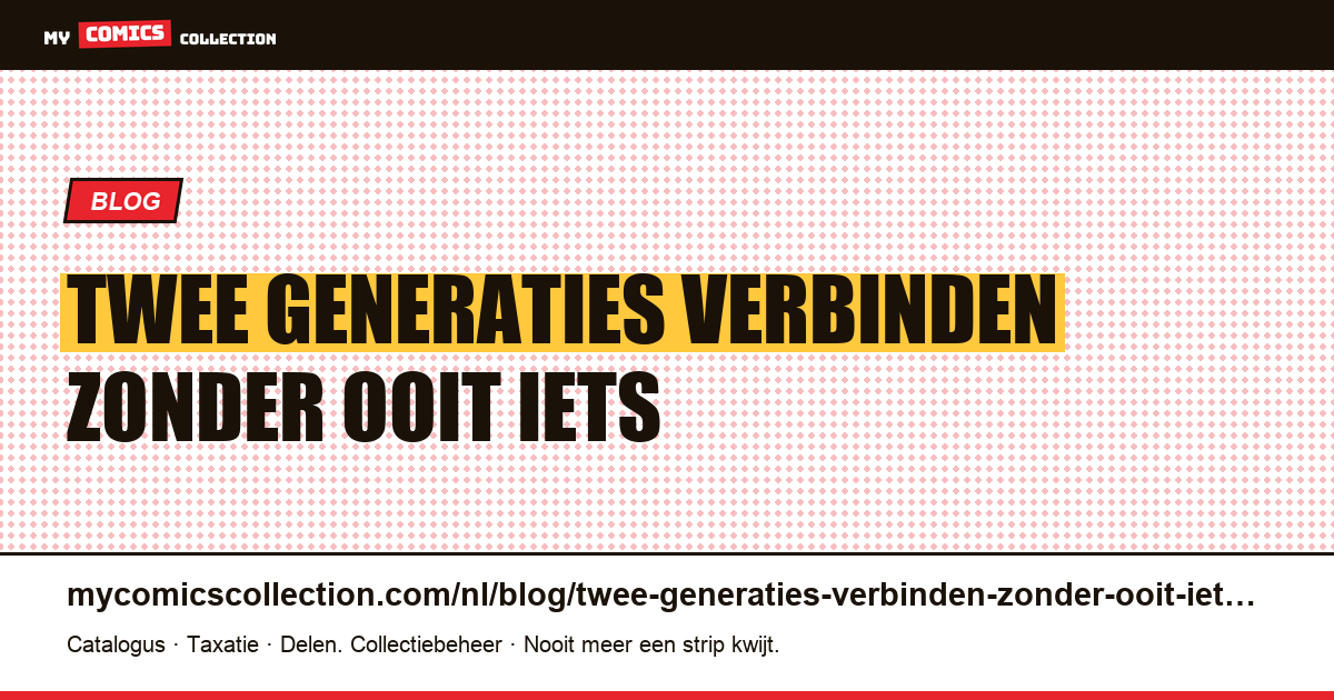 Twee generaties verbinden zonder ooit iets te dragen — artikelillustratie