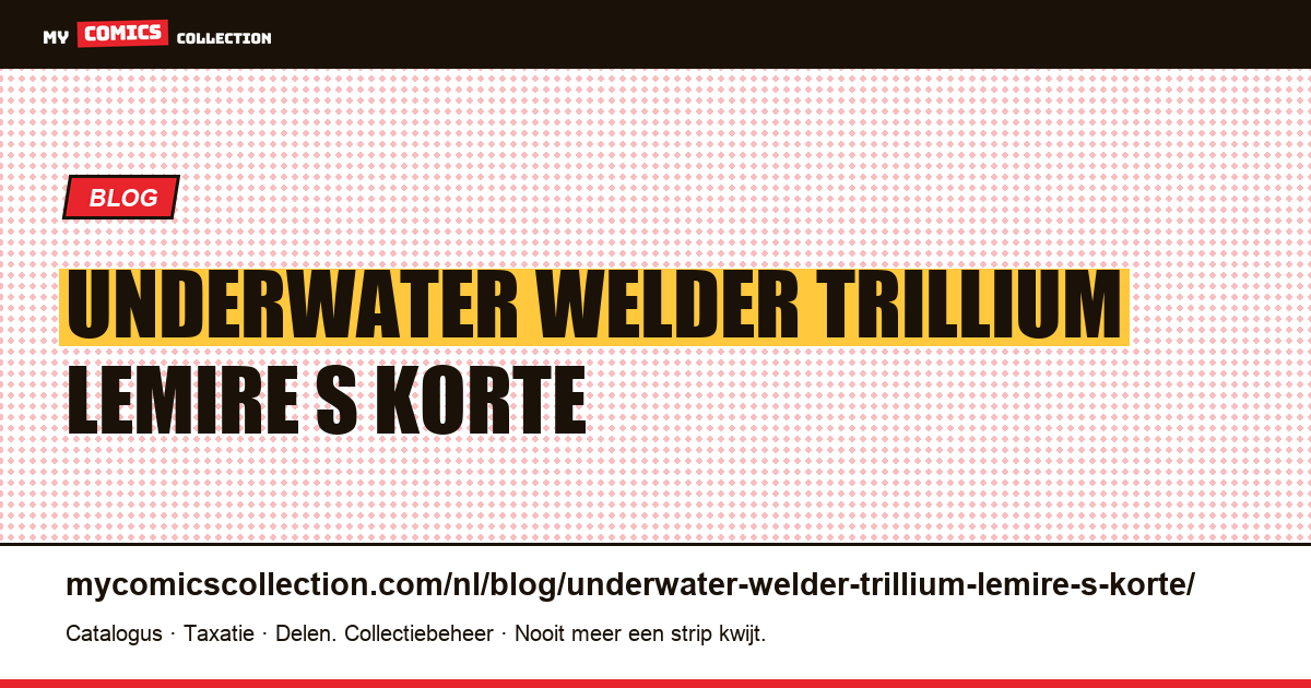 The Underwater Welder en Trillium: Lemire's korte verhalen — artikelillustratie