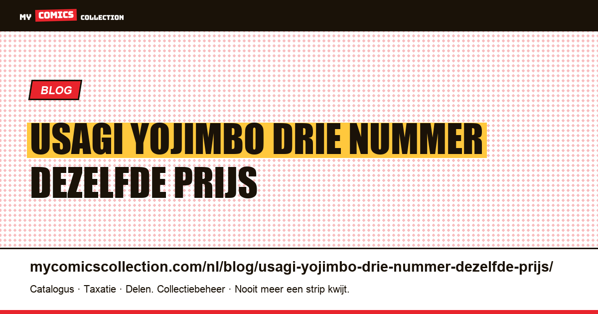 Usagi Yojimbo: drie “nummer één” voor dezelfde prijs — artikelillustratie