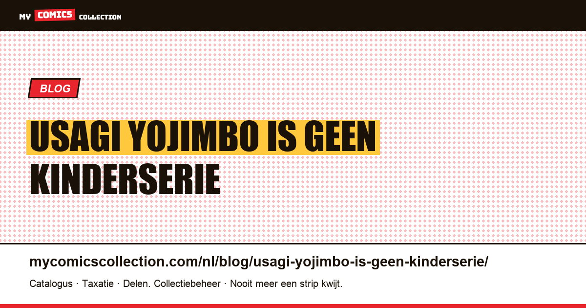Usagi Yojimbo is geen kinderserie — artikelillustratie