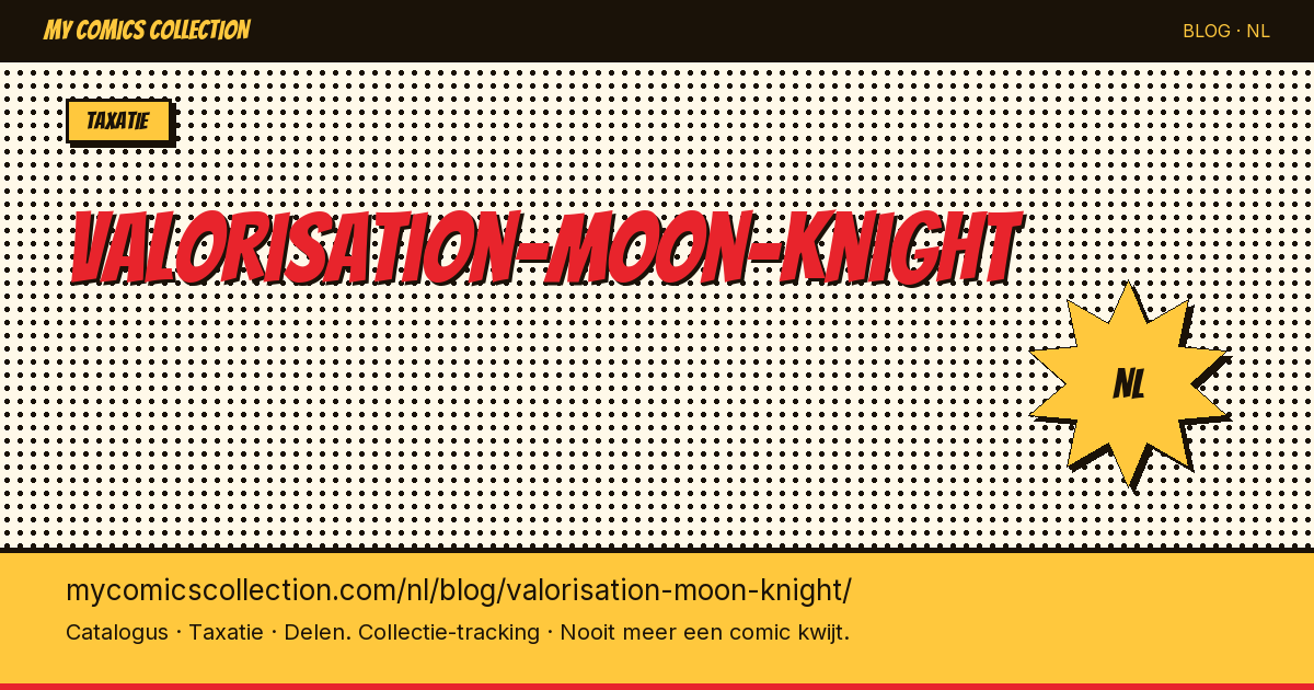 Moon Knight: waardebepaling van comics — artikelillustratie