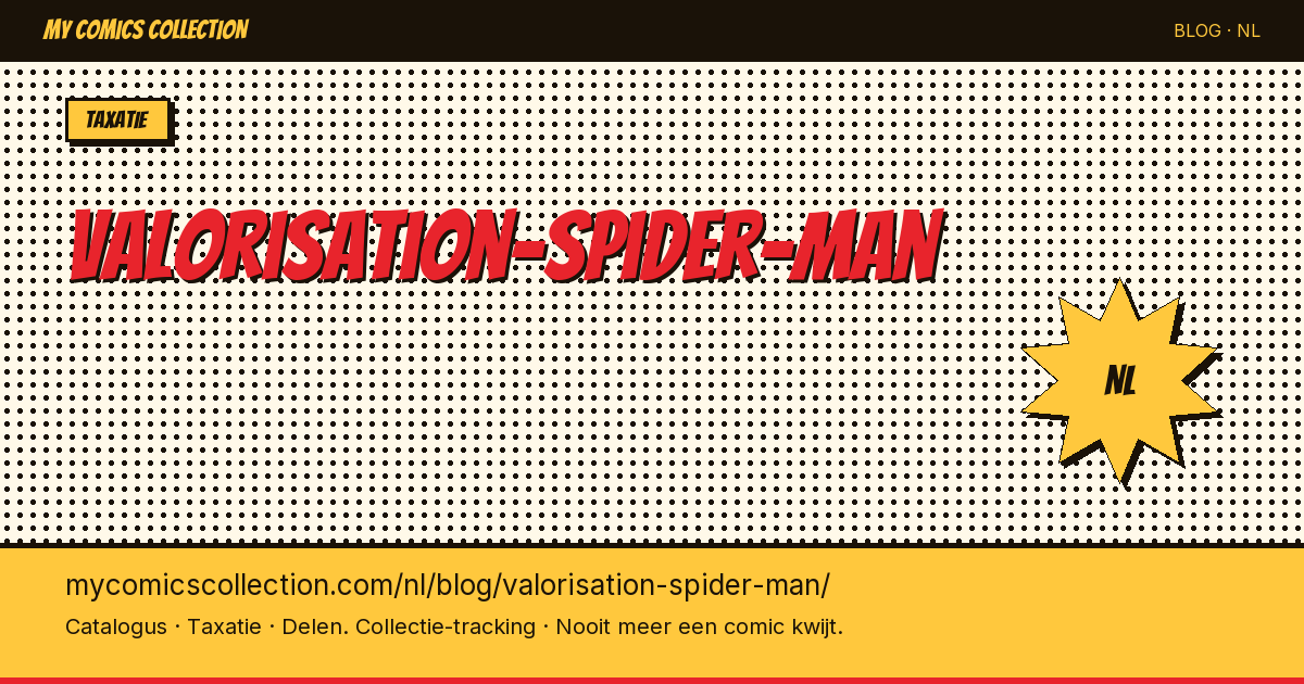 Waardering van Spider-Man comics: hoeveel zijn ze waard? — artikelillustratie