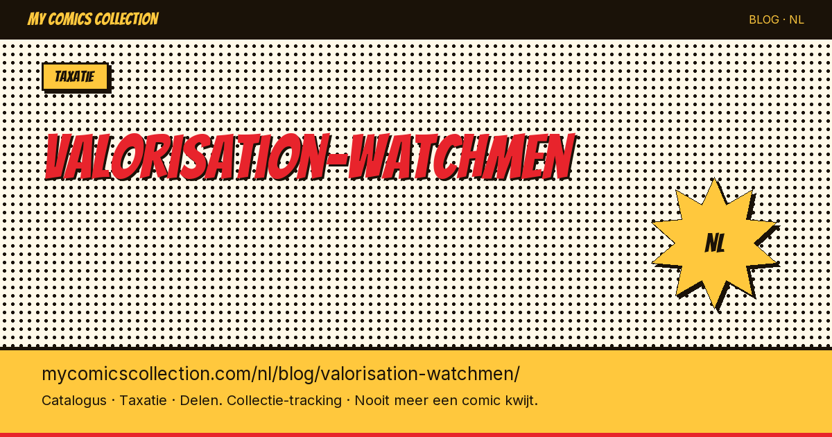 Watchmen: waarde en prijzen van de comics — artikelillustratie