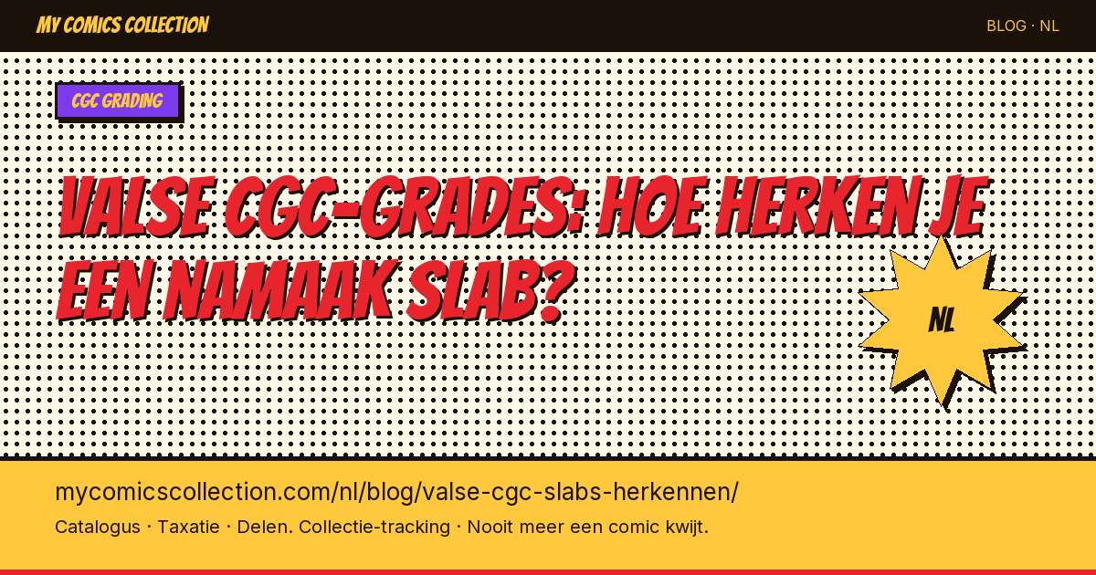 Valse CGC-grades: hoe herken je een namaak slab? — artikel illustratie