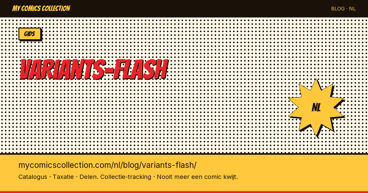 Flash Variant Covers: Complete Gids voor Verzamelaars — artikelillustratie