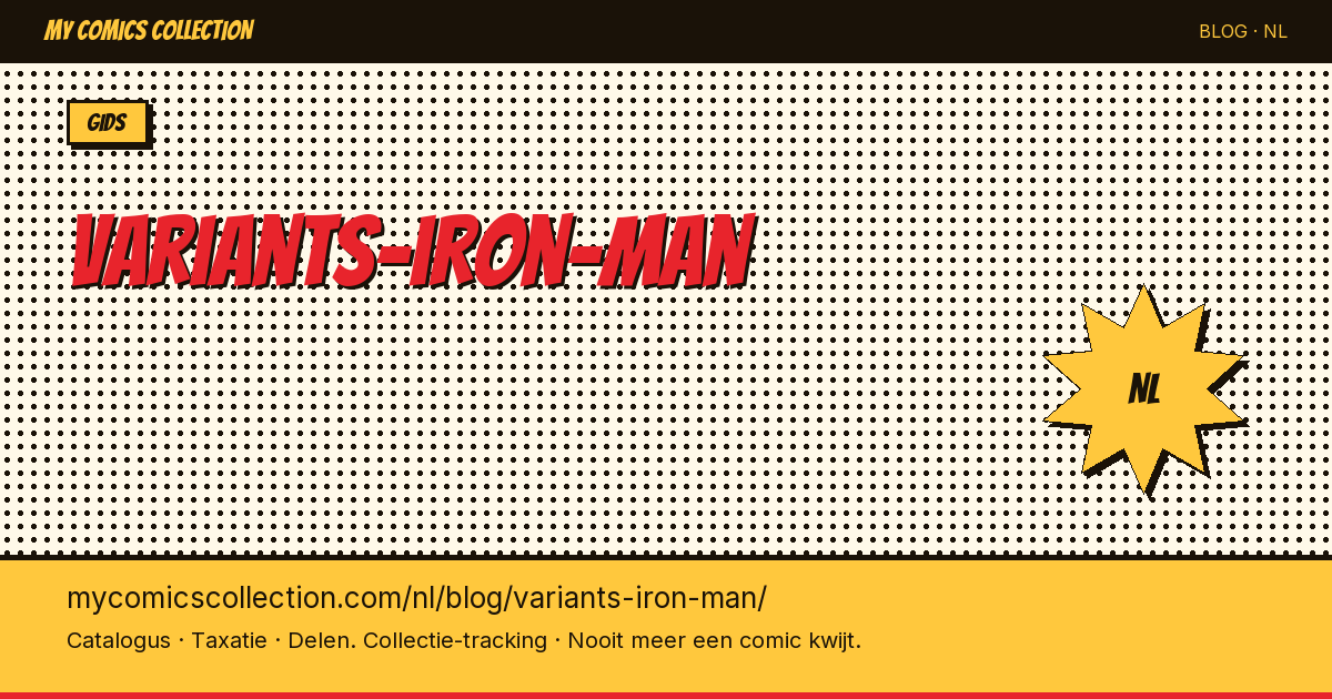 Iron Man Variant Covers: De Complete Verzamelgids — artikelillustratie
