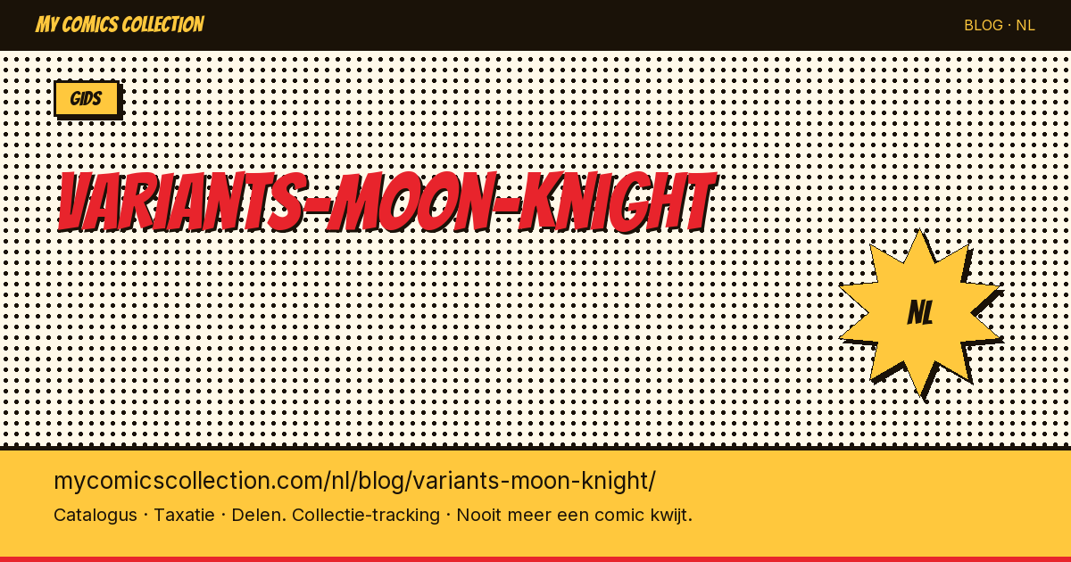 Moon Knight Variant Covers: De Complete Verzamelgids — artikelillustratie