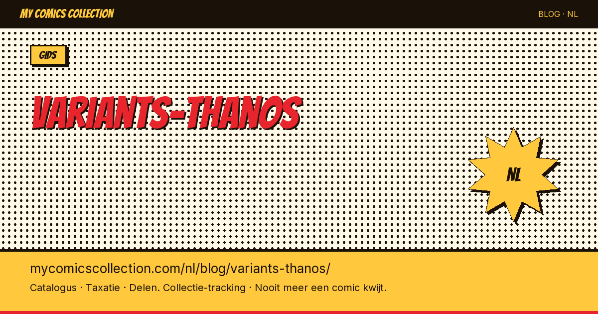 Thanos Variant Covers: De Ultieme Verzamelgids — artikelillustratie