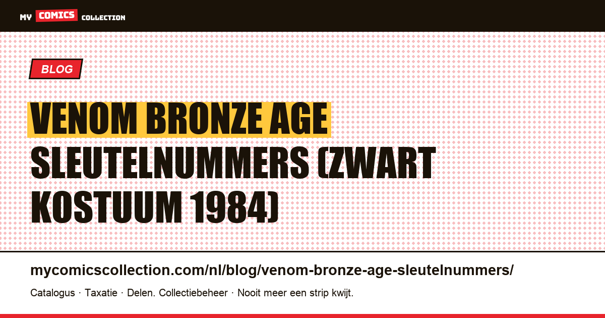 Venom Bronze Age sleutelnummers: de echte wortels van het zwarte kostuum, artikelillustratie