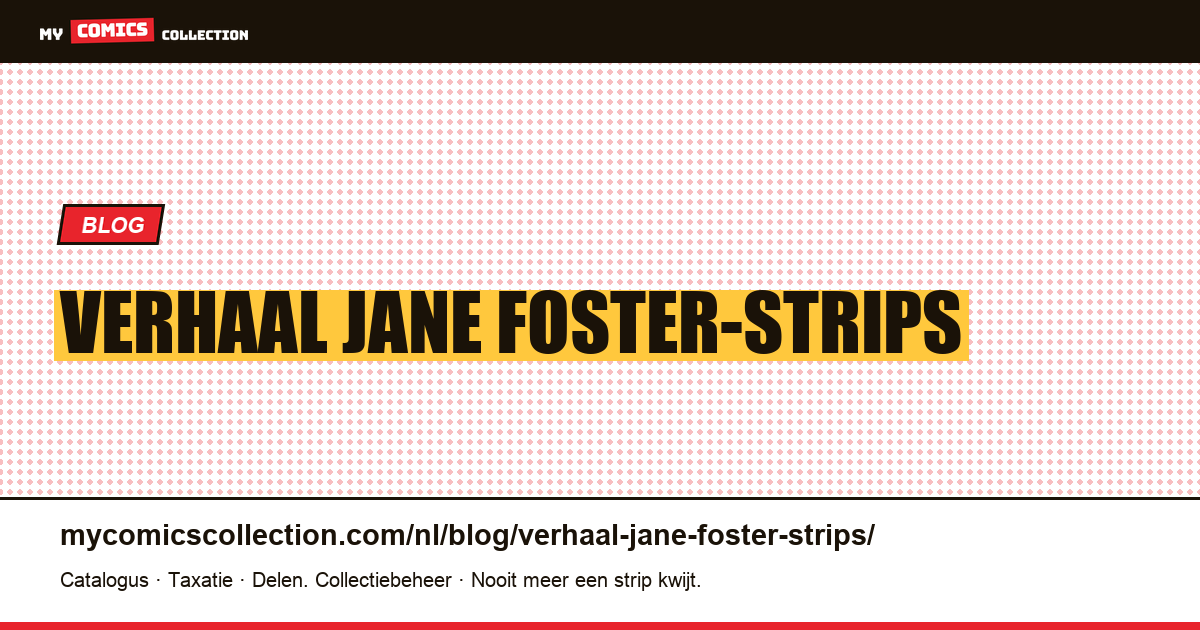 verhaal Jane Foster-strips — artikelillustratie