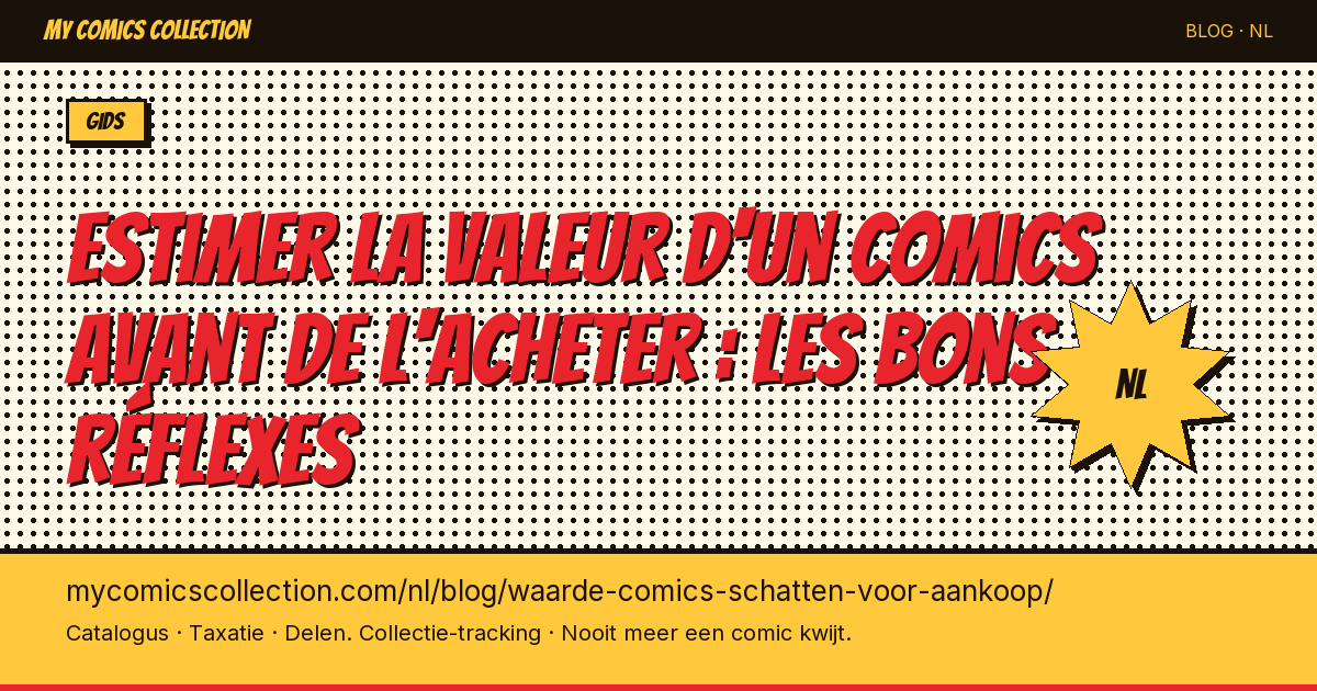Estimer la valeur d'un comics avant de l'acheter : les bons réflexes — artikel illustratie