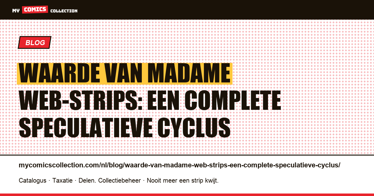 Waarde van Madame Web-strips: een complete speculatieve cyclus — artikelillustratie