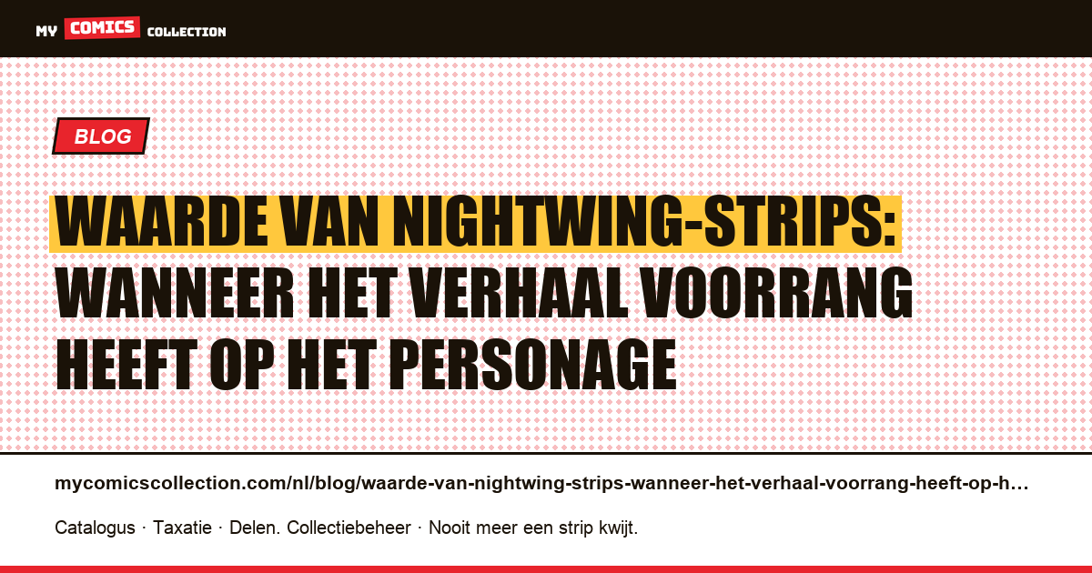 Waarde van Nightwing-strips: wanneer het verhaal voorrang heeft op het personage — artikelillustratie