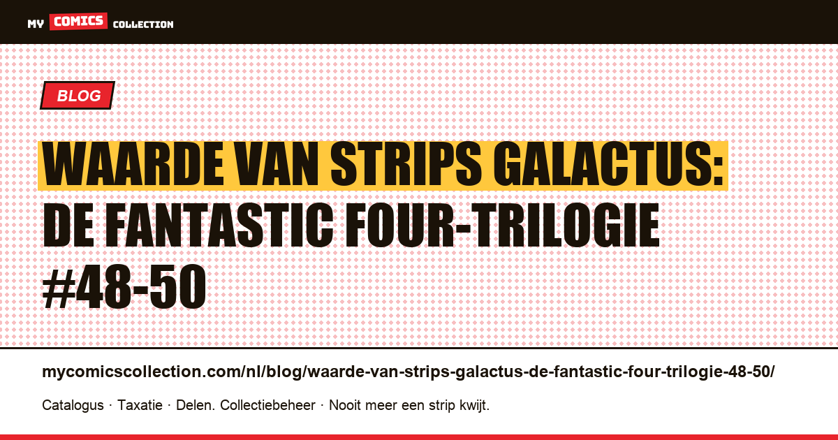 Waarde van strips Galactus: de Fantastic Four-trilogie #48-50 — artikelillustratie
