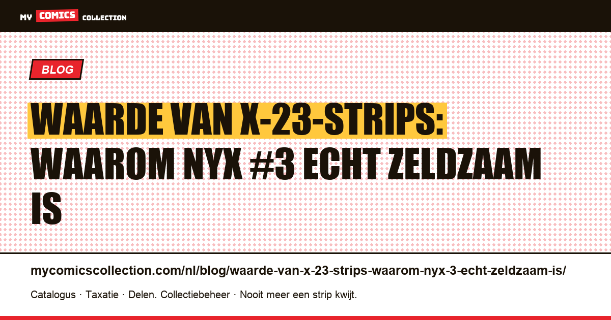 Waarde van X-23-strips: waarom NYX #3 echt zeldzaam is — artikelillustratie