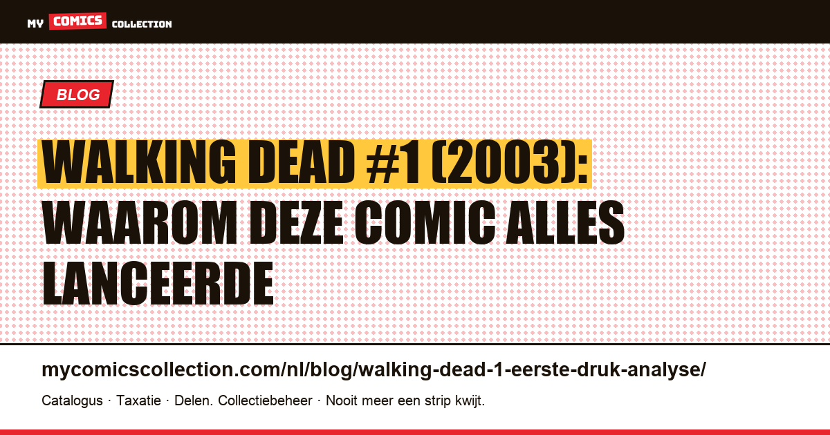The Walking Dead #1 (2003): analyse van het baanbrekende nummer van Kirkman en Moore, artikelillustratie