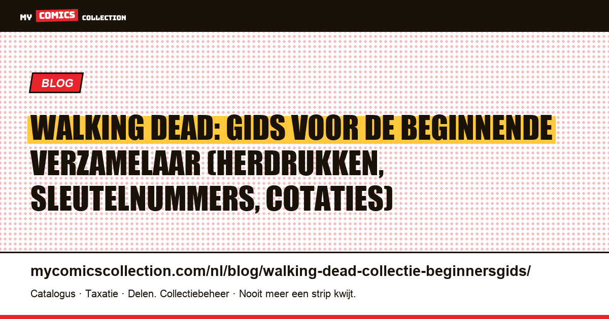 Beginnen met de Walking Dead-collectie: de beginnersgids, artikelillustratie