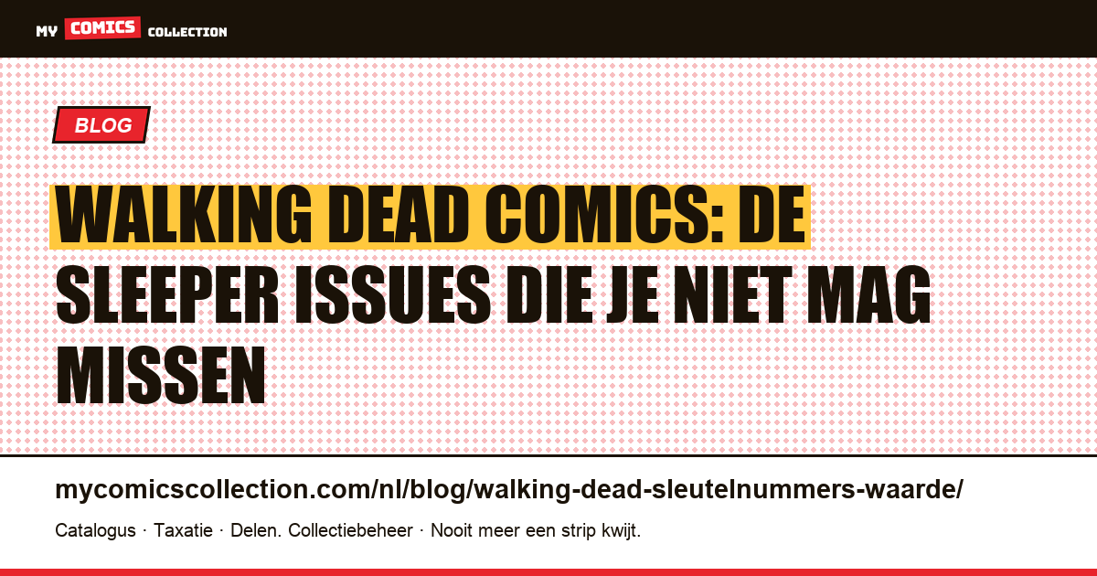 Walking Dead: de sleutelnummers om in de gaten te houden als verzamelaar, artikelillustratie
