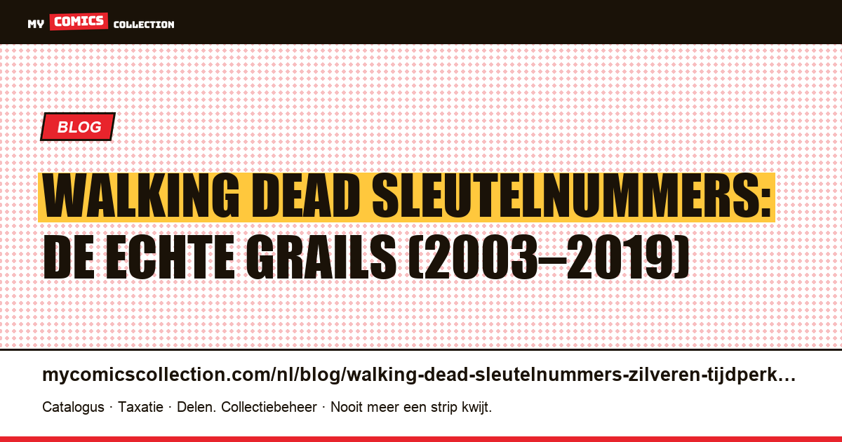 The Walking Dead: sleutelnummers, en waarom er geen Zilveren Tijdperk bestaat, artikelillustratie