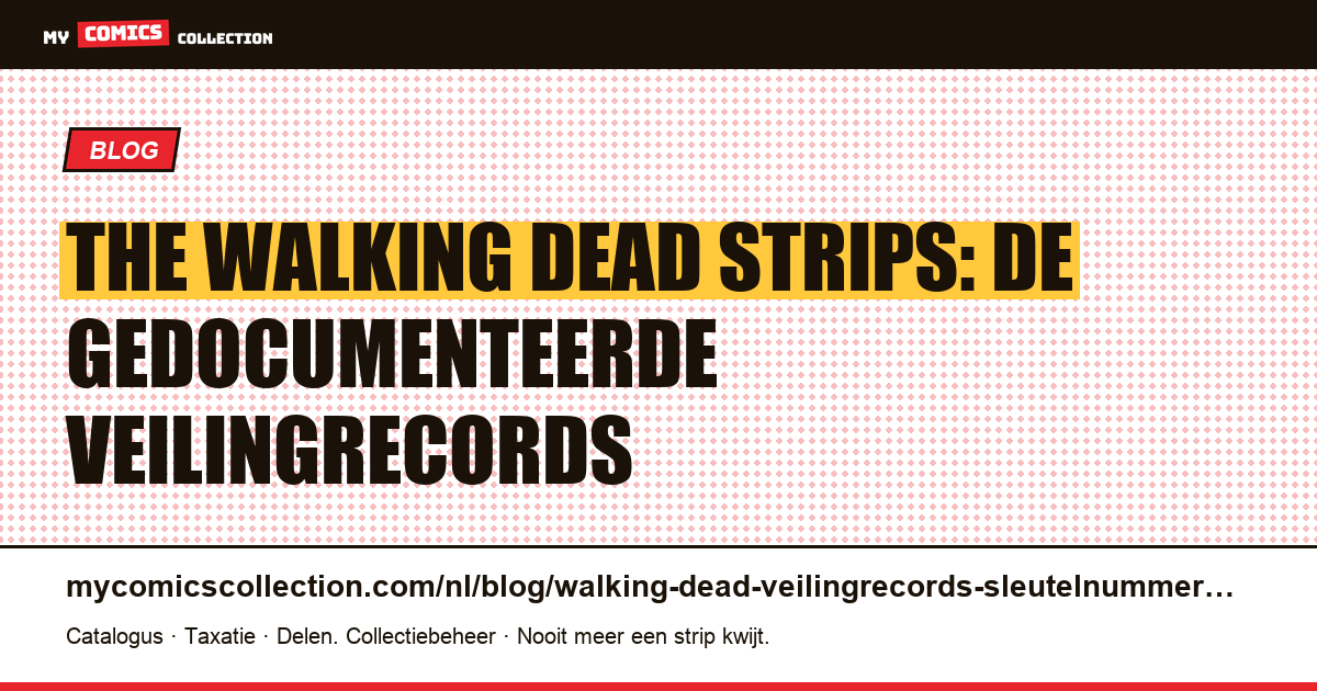 The Walking Dead: veilingrecords en prijzen van sleutelnummers, artikelillustratie