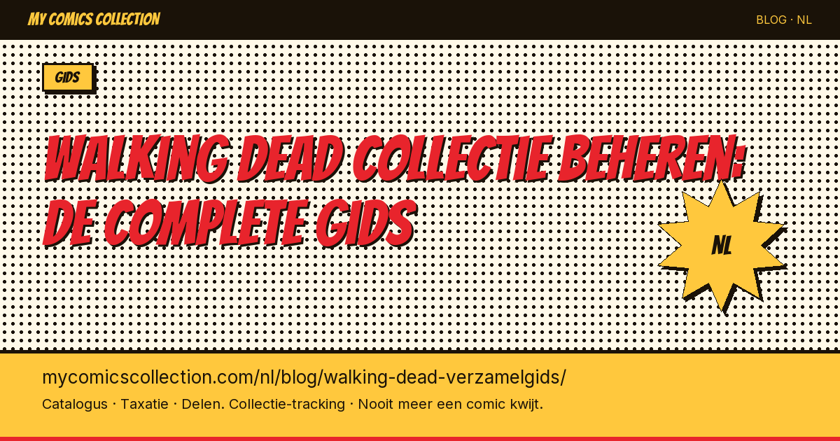 Je Walking Dead collectie beheren: de complete gids — artikel illustratie