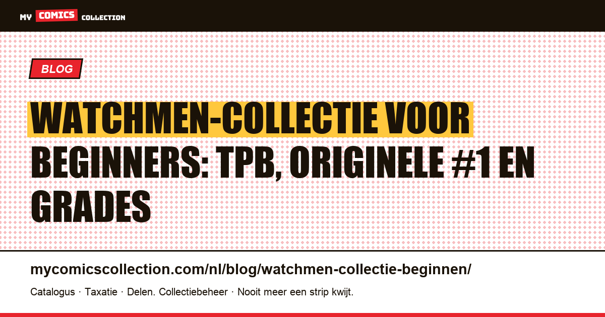 Watchmen-collectie beginnen: TPB of originele nummers?, artikelillustratie