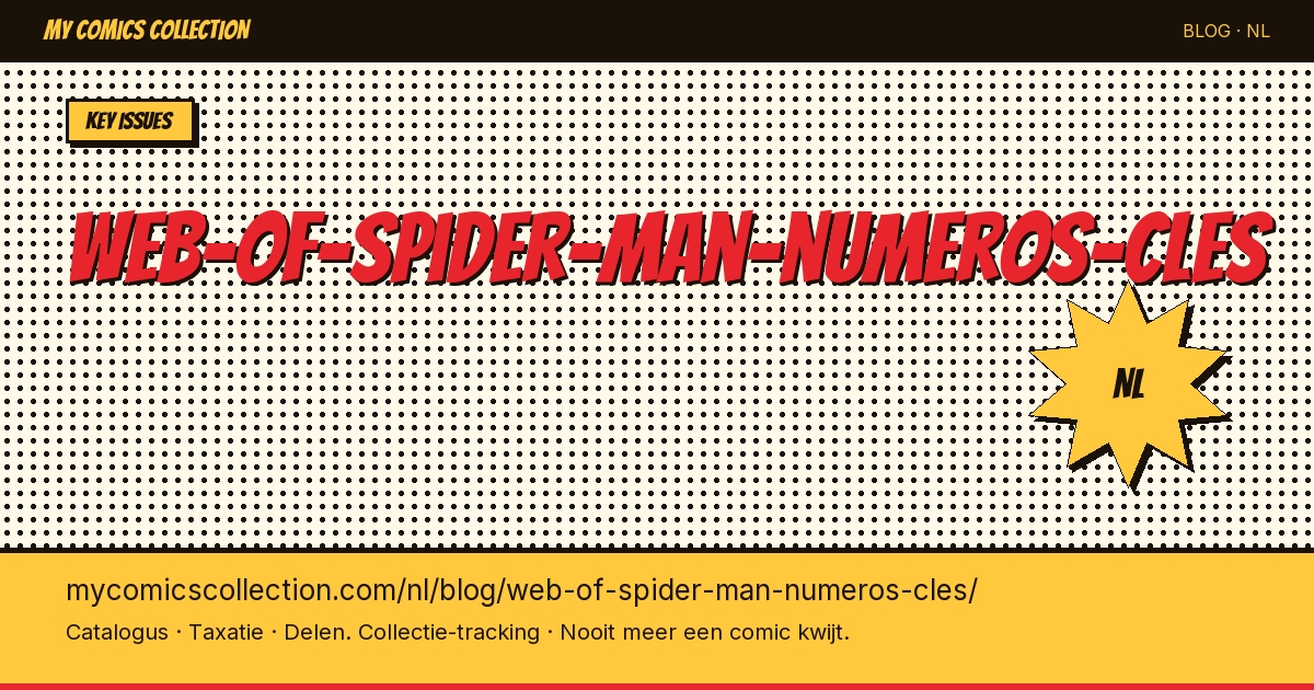 Web of Spider-Man: de Sleutelnummers — artikelillustratie