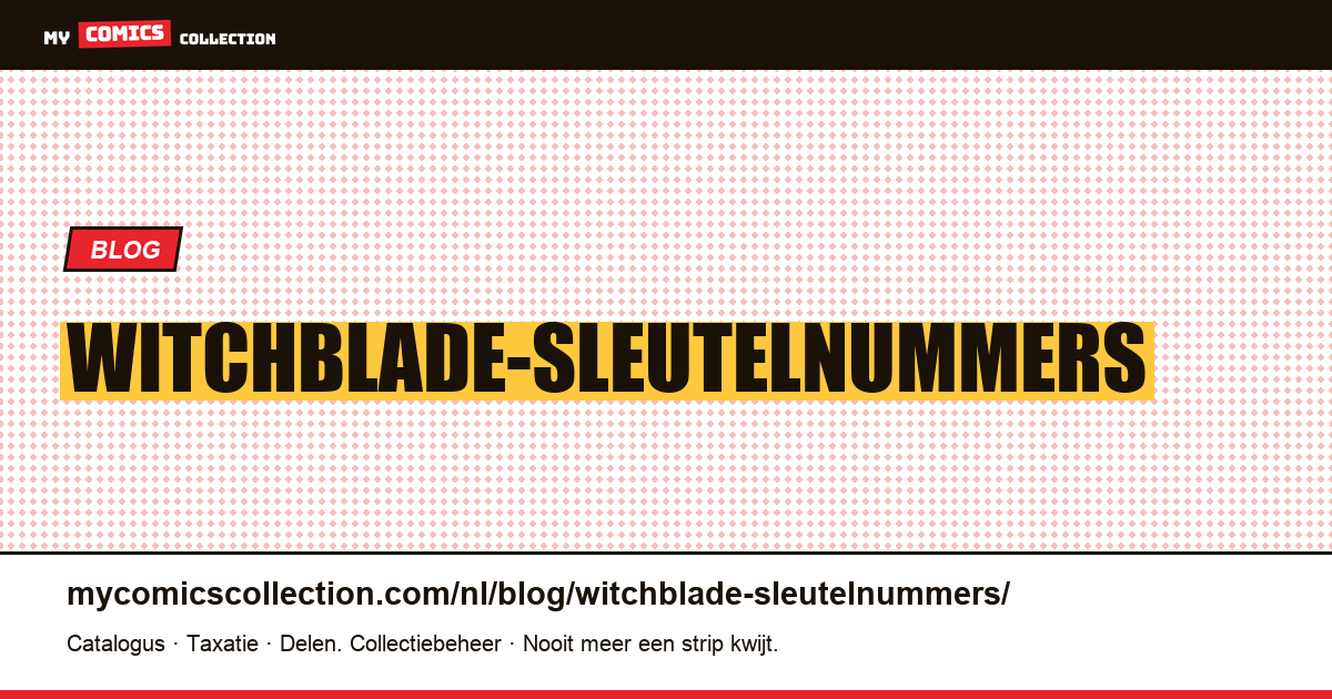 Witchblade-sleutelnummers — artikelillustratie