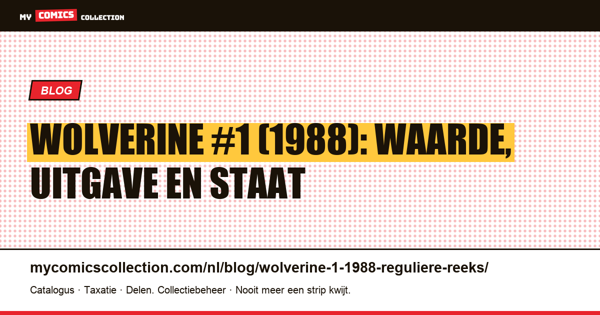 Wolverine #1 (1988): de toegangspoort tot de soloreeks, artikelillustratie