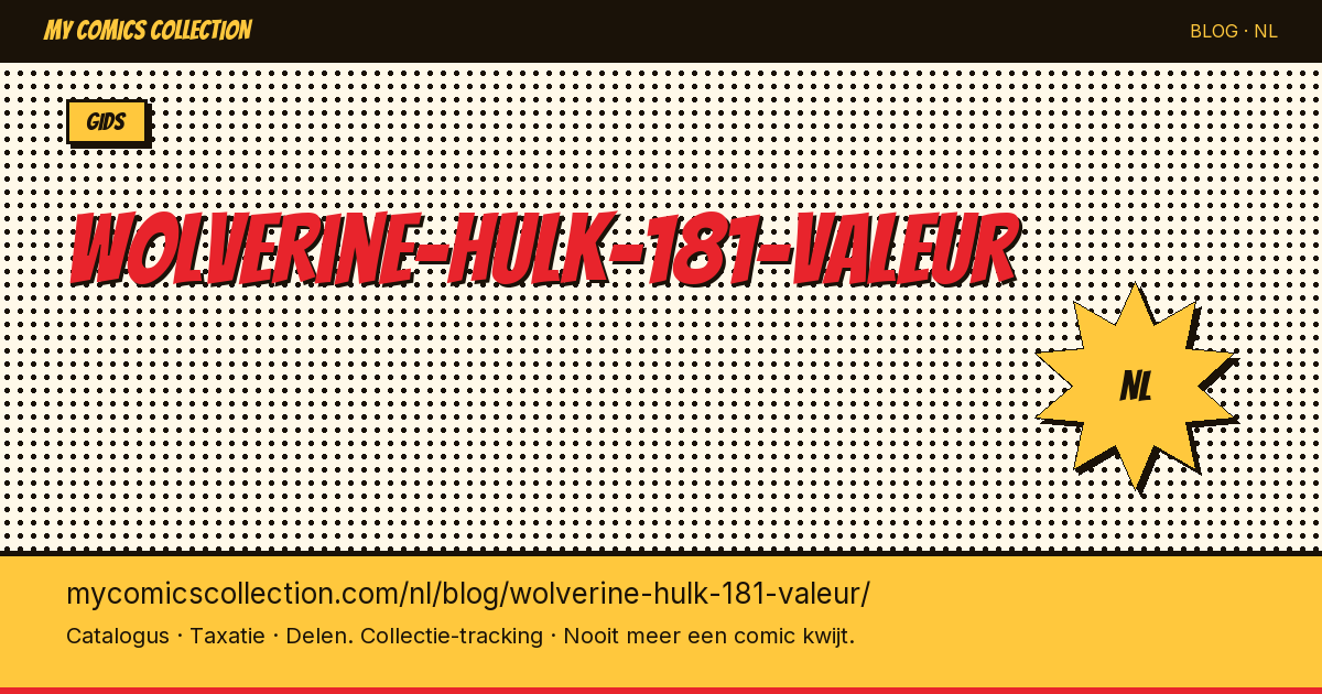 Incredible Hulk #181: de waarde van Wolverines eerste optreden — artikelillustratie