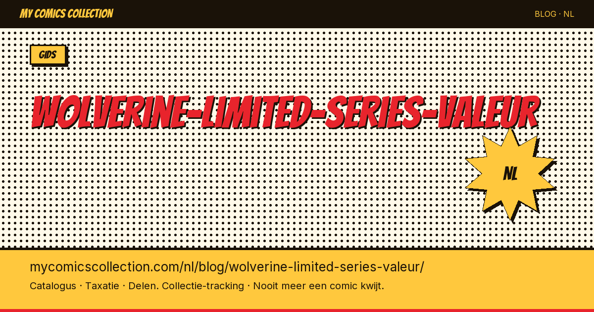 Wolverine Limited Series (1982): wat is hij waard? — artikelillustratie
