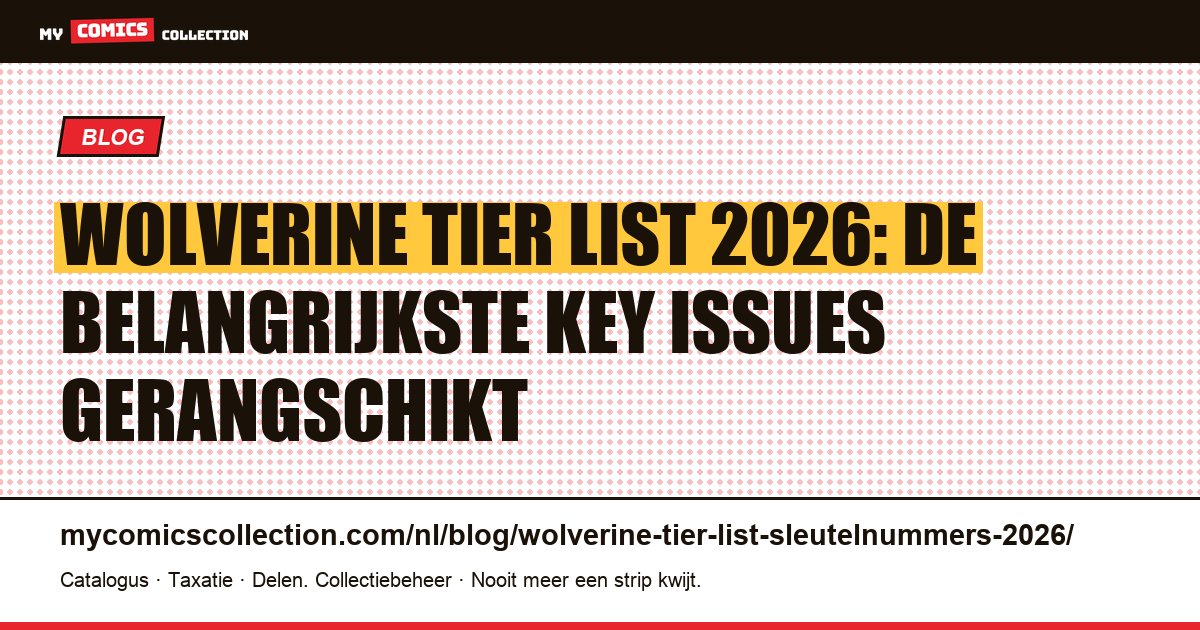 Wolverine Tier List 2026: van Tier S blue-chips tot spec-weddenschappen, artikelillustratie